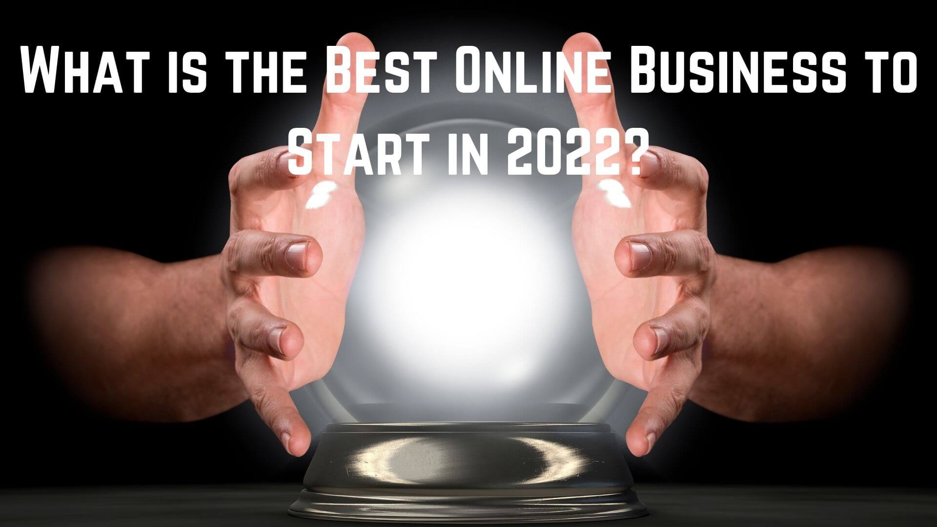 Best Online Business 2022