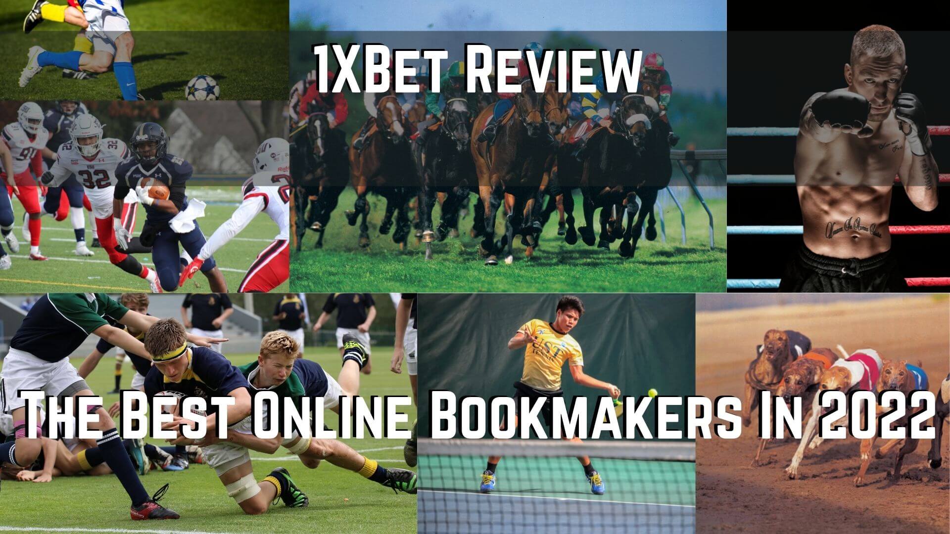 1XBet Review – The Best Online Bookmakers in 2022