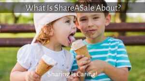 What is ShareASale About?