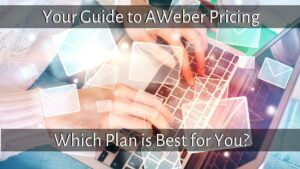 Your Guide to AWeber Pricing