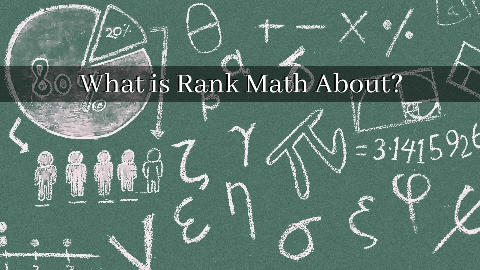 What is Rank Math About? – Reliable & Genuine Rank Math SEO Review?