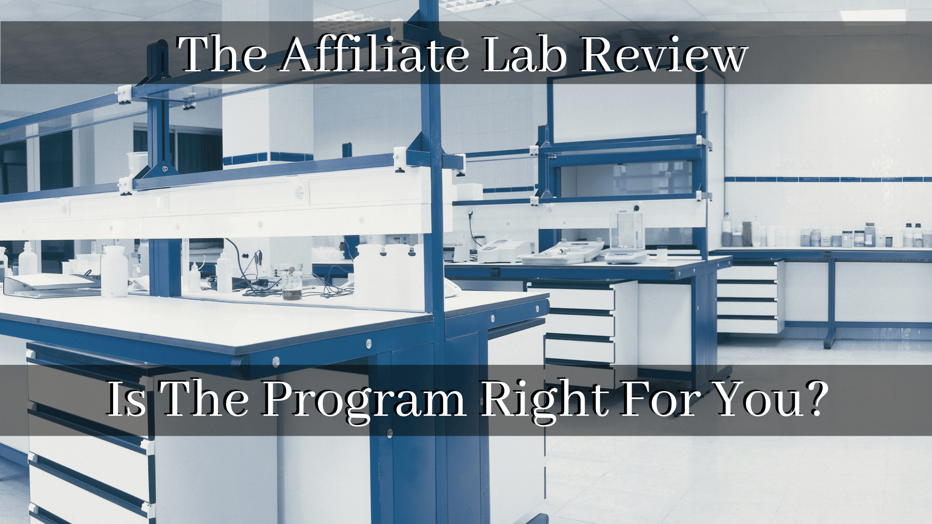 The Affiliate Lab Review – Is The Program Right For You?