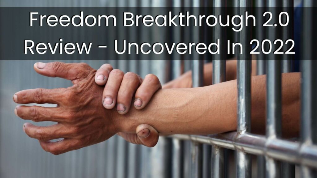 Freedom Breakthrough 2.0 Review Uncovered In 2022 1