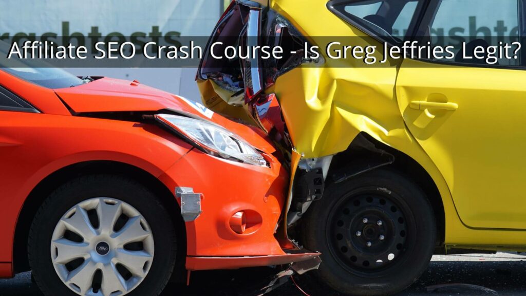 Affiliate SEO Crash Course - Is Greg Jeffries Legit