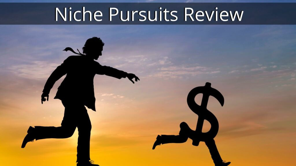 Niche Pursuits Review 1